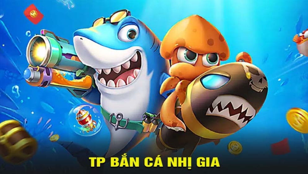 TP bắn cá nhị gia là gì?